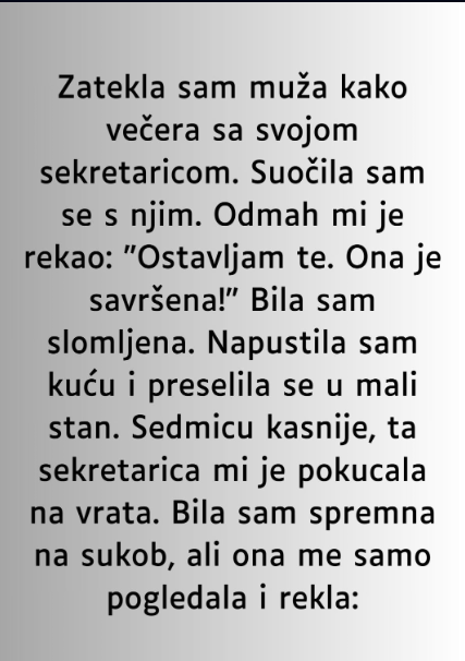 Zatekla sam muža kako večera sa svojom sekretaricom…”