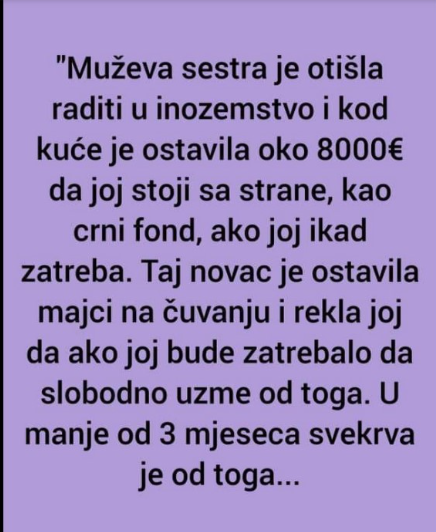 “Muževa sestra je otišla raditi u inozemstvo”