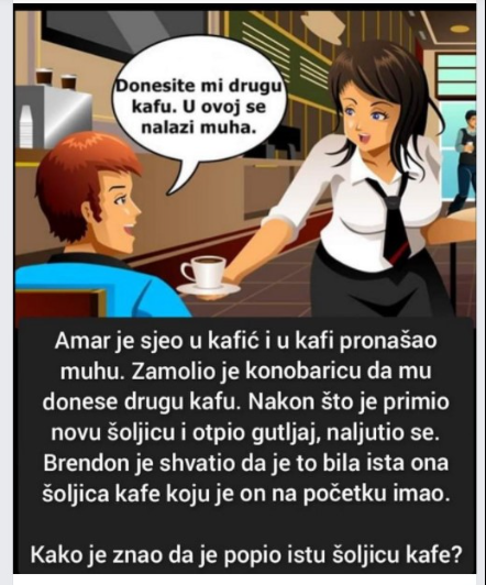 Detektivska mozgalica: Zašto je Amar vratio kafu konobarici?