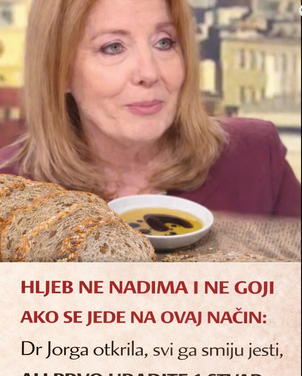 Hljeb ne nadima i ne goji ako ga jedete na ovaj način: savjeti dr. Jagode Jorga