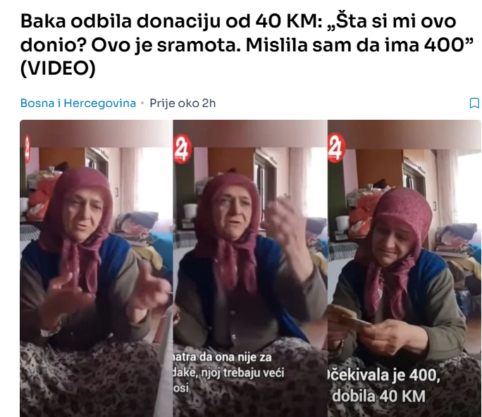 Baka odbila donaciju od 40 KM: „Šta si mi ovo donio? Ovo je sramota. Mislila sam da ima 400” (VIDEO)