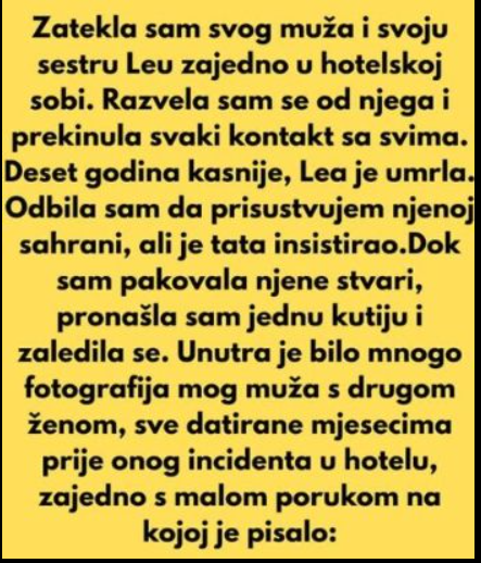 Zatekla sam svog muža i svoju sestru Leu zajedno u hotelskoj sobi. Razvela sam se od njega i…