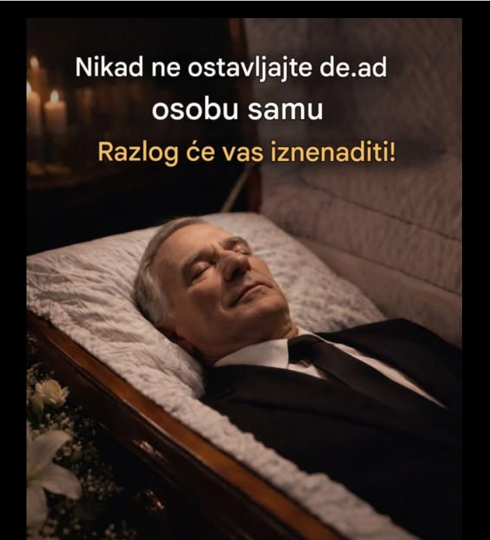 Nikad ne ostavljajte voljenu osobu samu nakon smrti