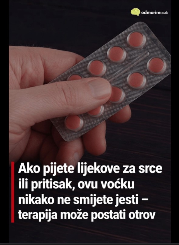 Grejpfrut i lijekovi: Važno upozorenje za osobe koje koriste terapiju za srce i krvni pritisak