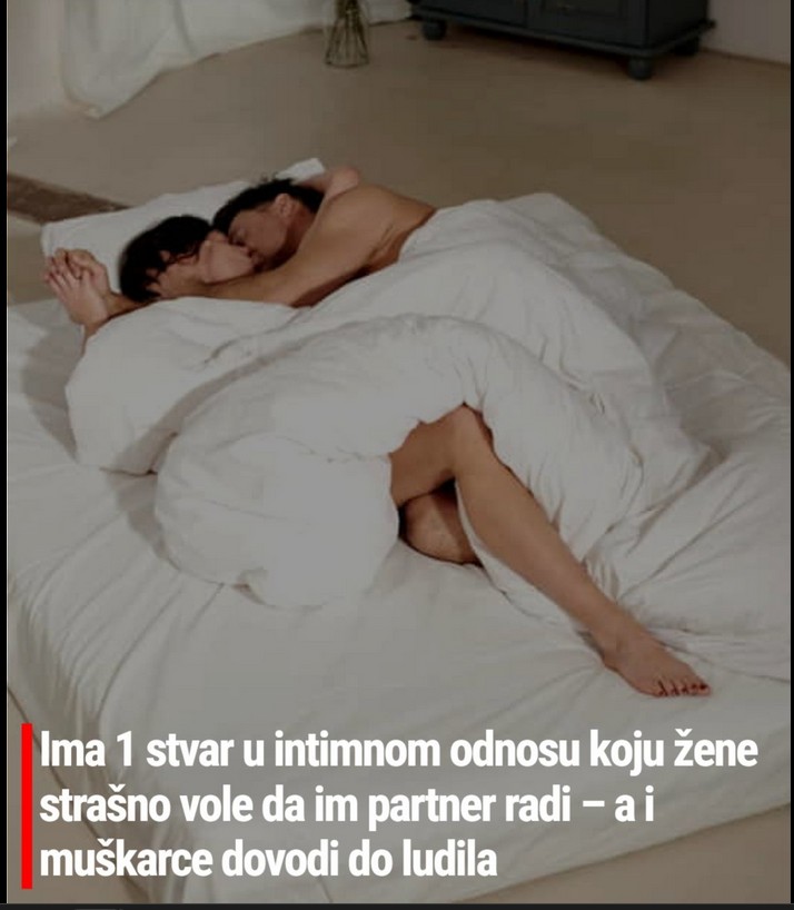 Ima 1 stvar u intimnom odnosu koju žene strašno vole da im partner radi – a i muškarce dovodi do ludila