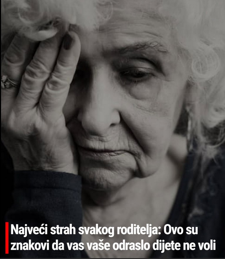 Najveći strah svakog roditelja: Ovo su znakovi da vas vaše odraslo dete ne voli (i kako se nositi sa tom bolnom spoznajom)