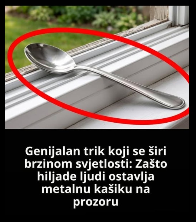 Genijalan trik koji se širi brzinom svetlosti: Zašto hiljade ljudi ostavlja metalnu kašiku na prozoru?