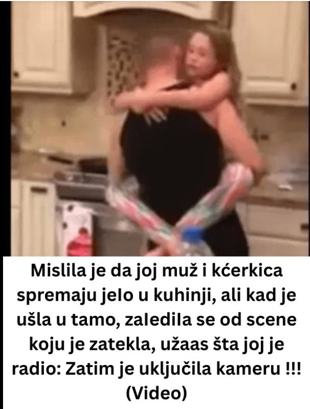 Mislila je da joj muž i kćerkica spremaju jelo u kuhinji: Kada je ušla, prizor ju je šokirao i natjerao da odmah uključi kameru