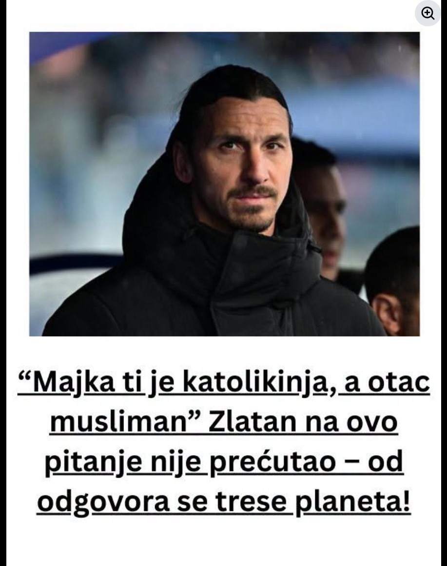 „Majka ti je katolikinja, a otac musliman, šta si ti?“: Zlatan Ibrahimović na ovo pitanje nije prećutao – odgovor o kojem bruji planeta