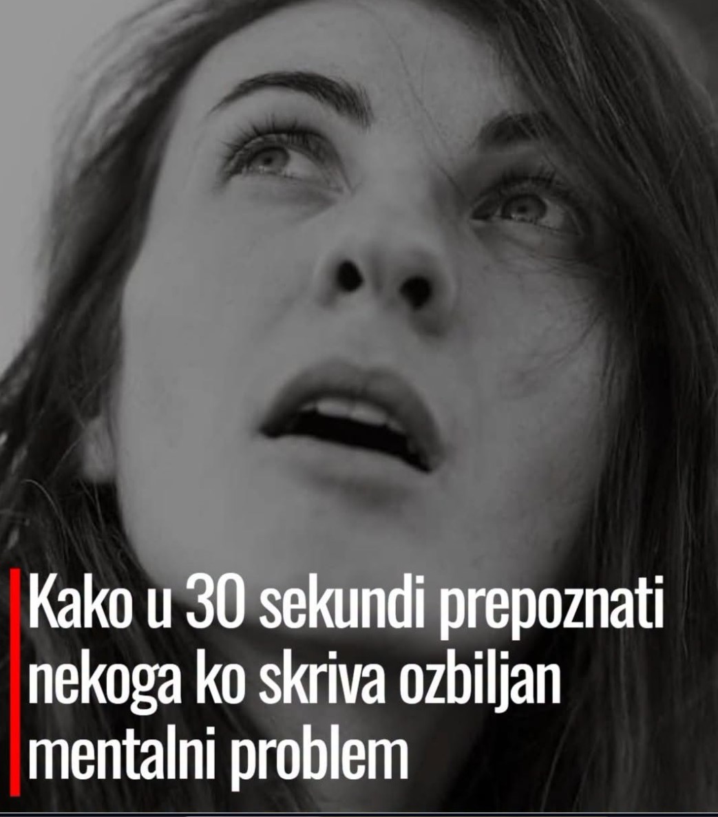 Kako u 30 sekundi prepoznati da neko skriva ozbiljan mentalni problem