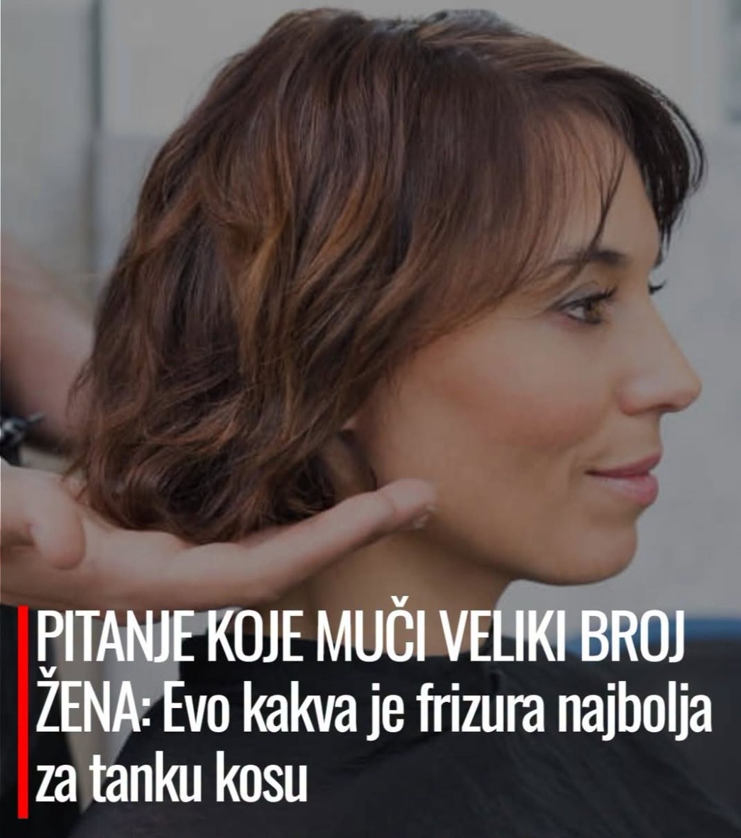Pitanje koje muči veliki broj žena: Evo kakva je frizura najbolja za tanku kosu