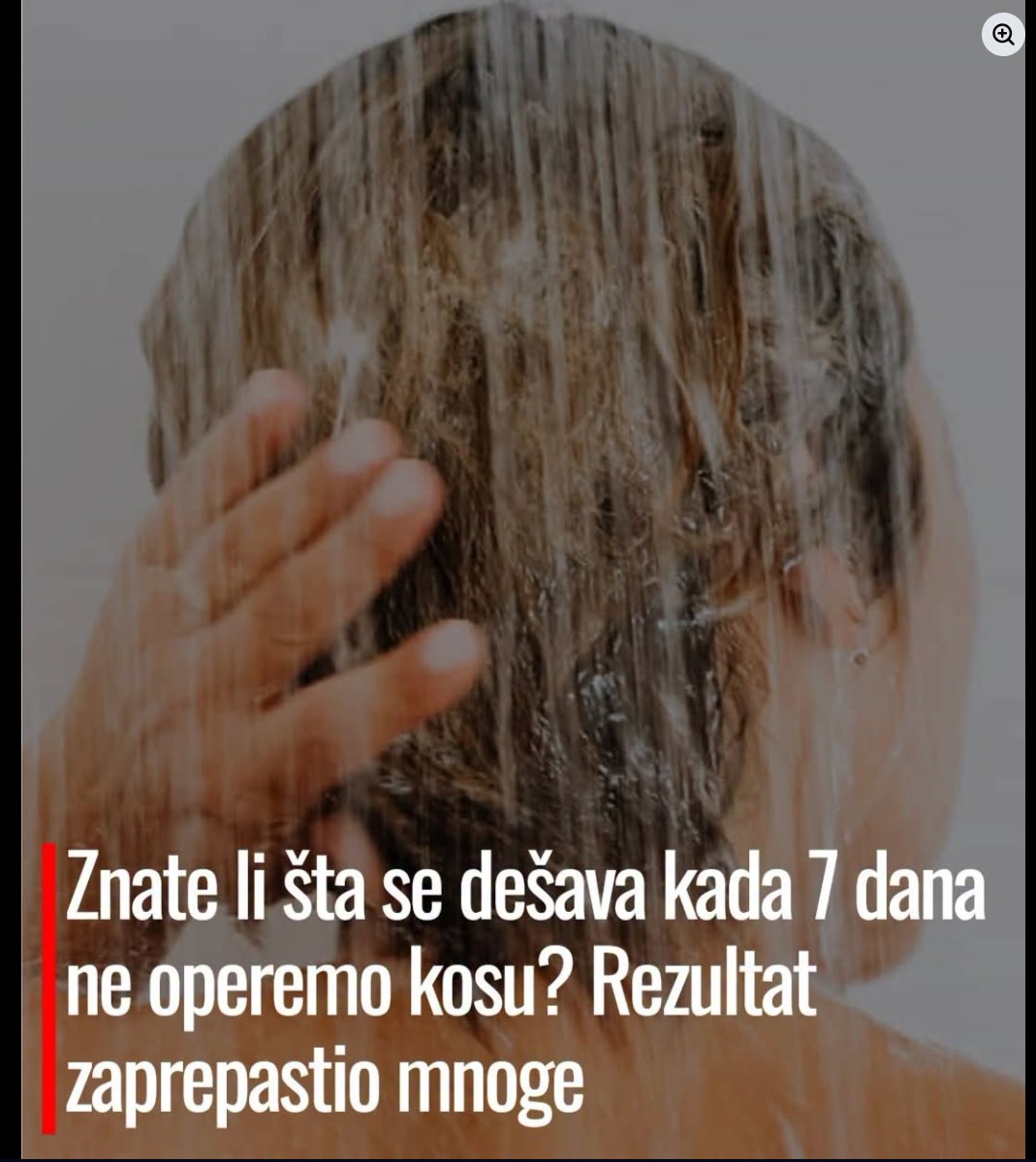 Šta se zaista dešava sa kosom i vlasištem ako ih ne operete sedam dana?