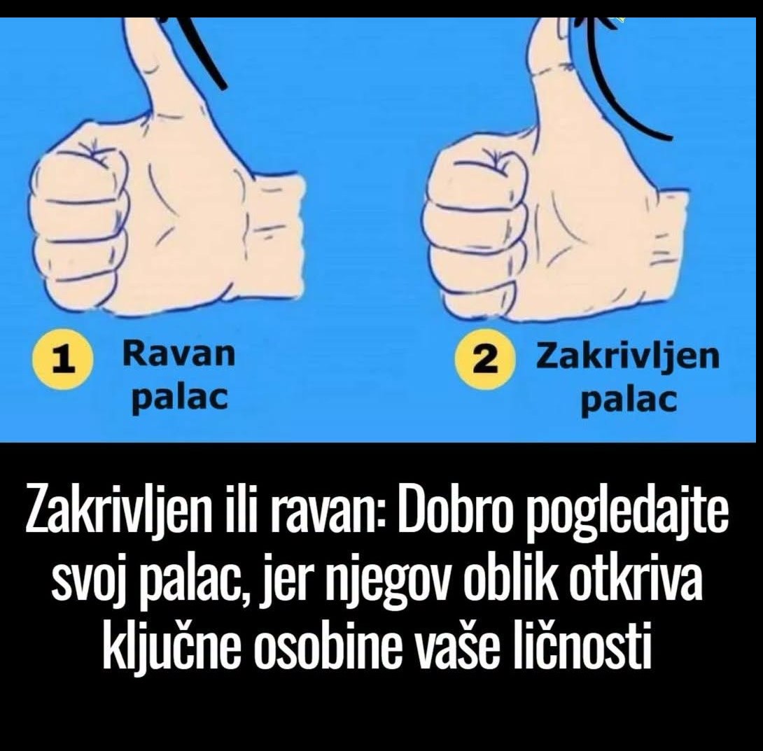 Zakrivljen ili ravan: Dobro pogledajte svoj palac, jer njegov oblik otkriva ključne osobine vaše ličnosti