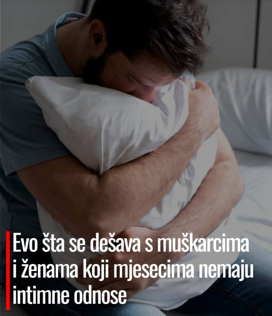 Evo šta se dešava s muškarcima i ženama koji mesecima nemaju intimne odnose