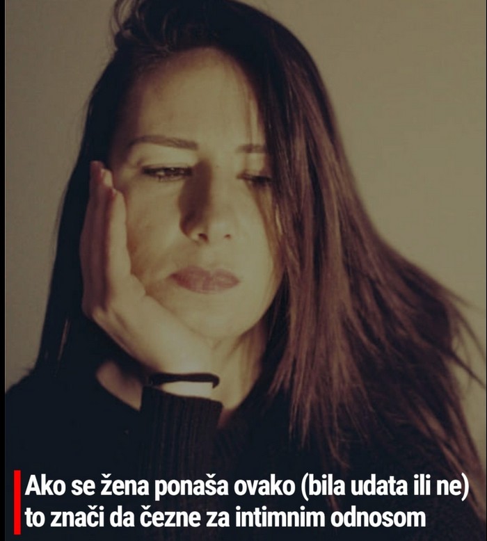 Ako se žena ponaša ovako (bila udata ili ne) to znači da čezne za intimnim odnosom