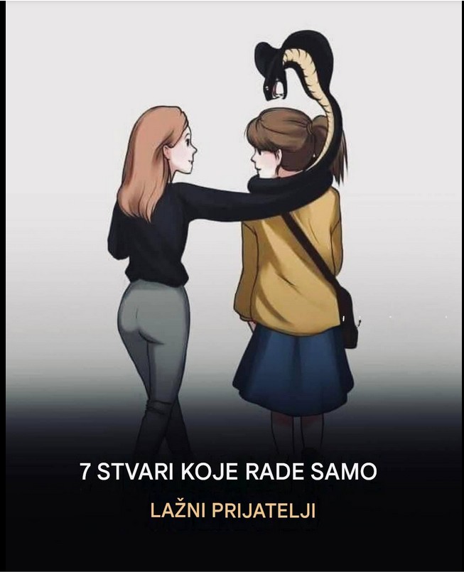 7 stvari koje rade samo lažni prijatelji: Kako prepoznati ljude koji su uz vas samo iz koristi