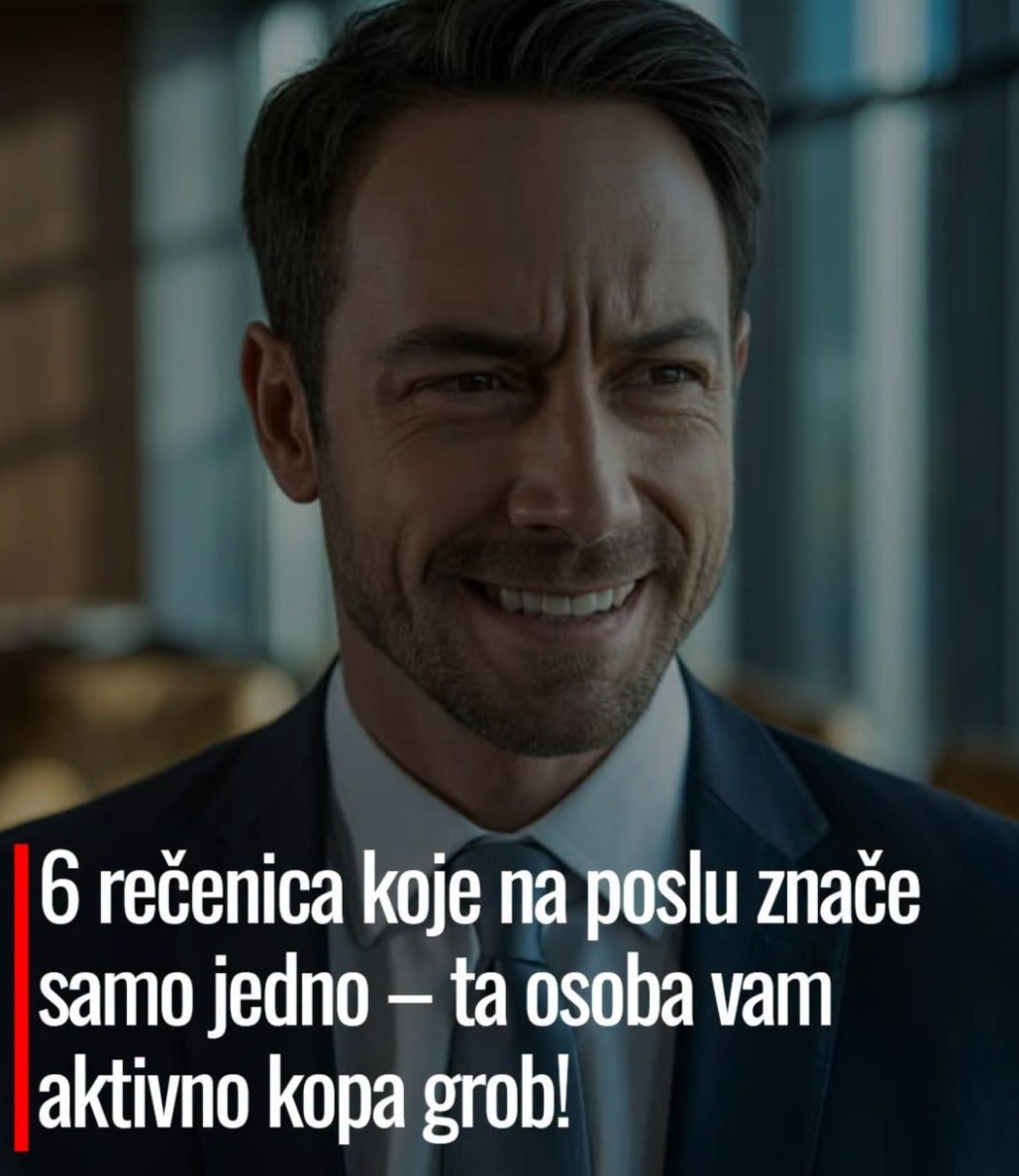 6 rečenica koje na poslu znače samo jedno – ta osoba vam aktivno kopa grob!