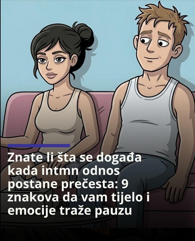 Kada bliskost postane prečesta: 9 znakova da vam tijelo i emocije traže pauzu