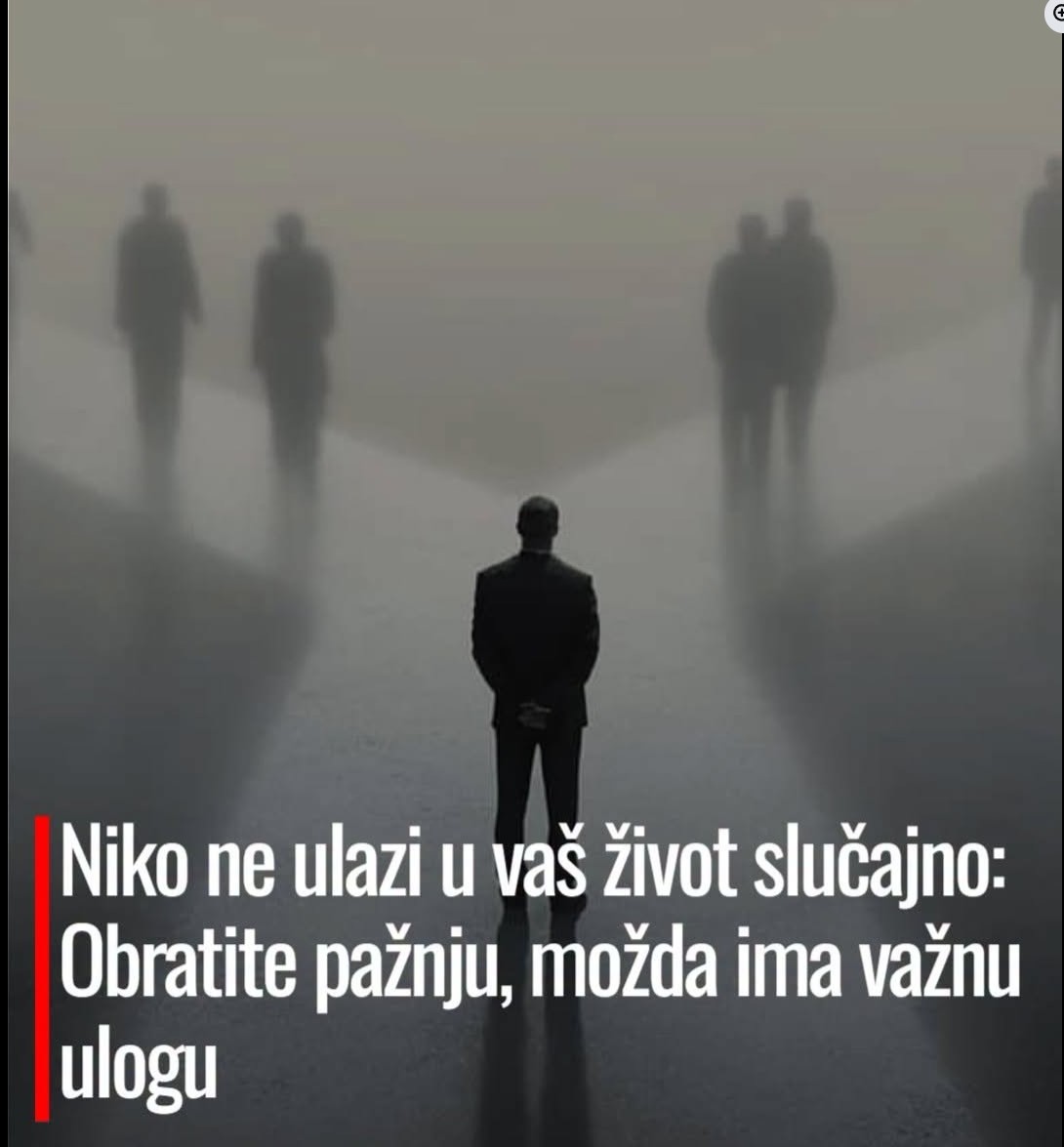 Niko ne ulazi u vaš život slučajno: Obratite pažnju na skrivene uloge ljudi oko vas