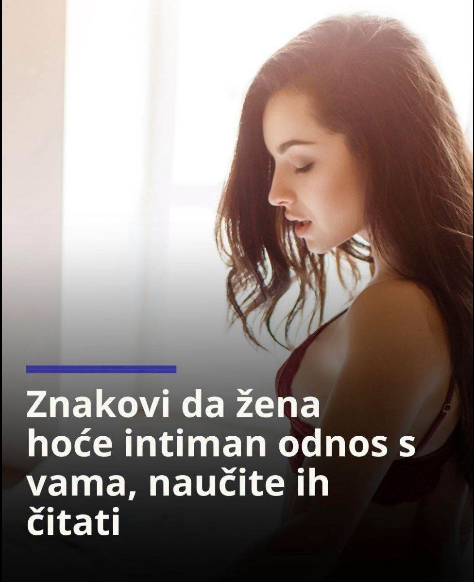 Očigledni znakovi da žena želi bliskost: Naučite čitati govor tijela