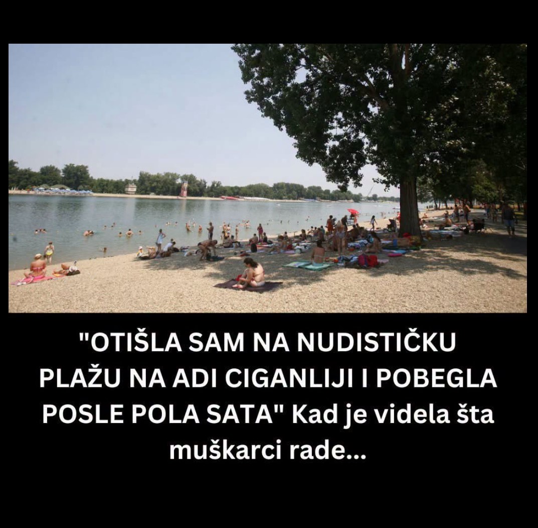 Iskustvo sa Nudističke Plaže na Adi Ciganliji: Kada se Očekivanja od Naturizma Sudare sa Realnošću