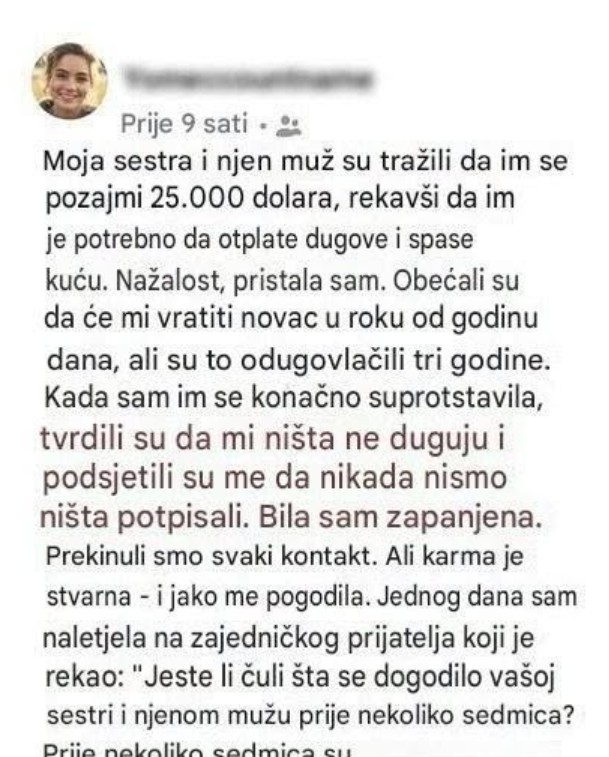 Pozajmila je sestri 25.000 dolara da spasi kuću, a onda saznala bolnu istinu o porodici
