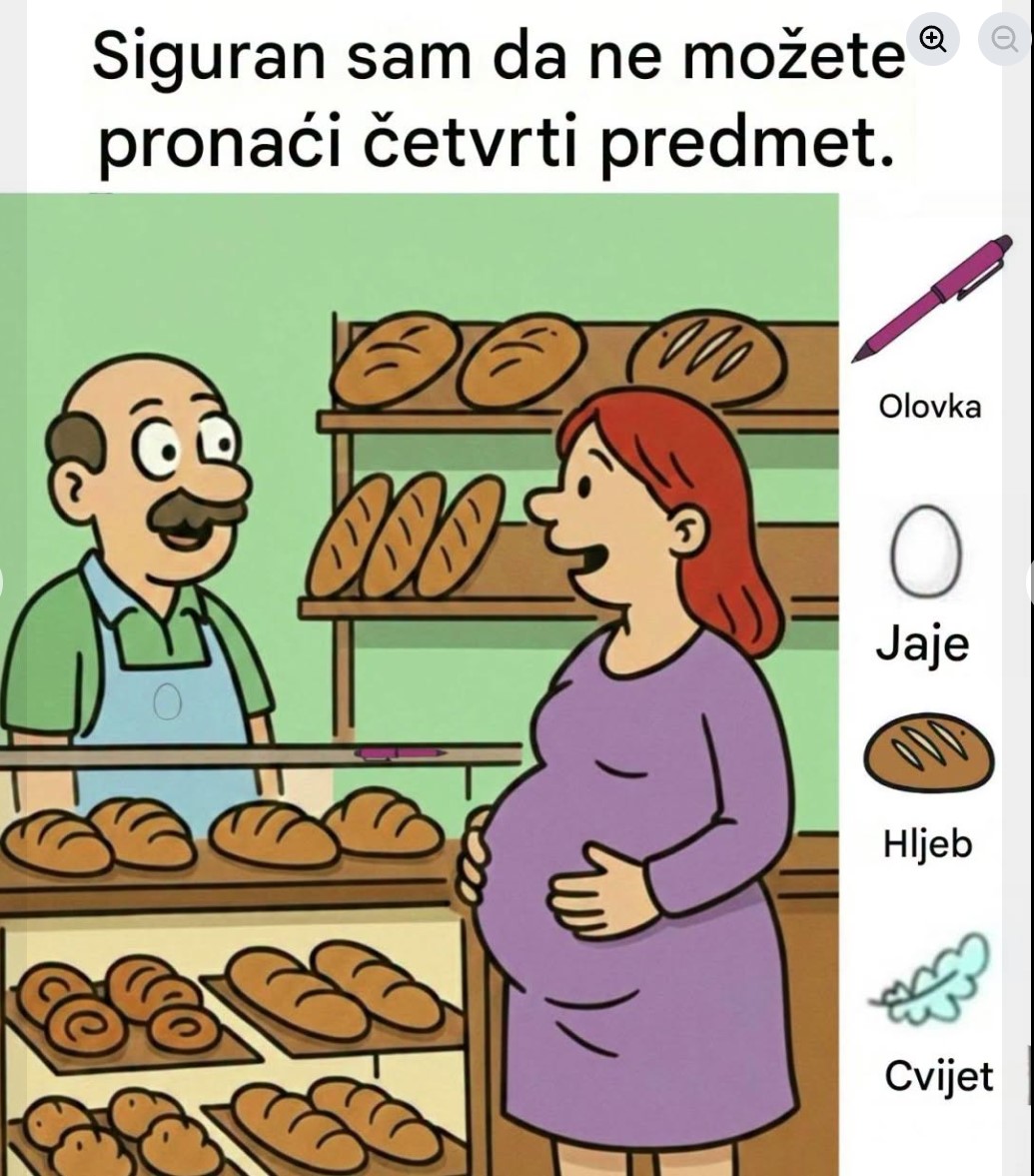 Pronađi olovku, jaje, hljeb, cvijet.