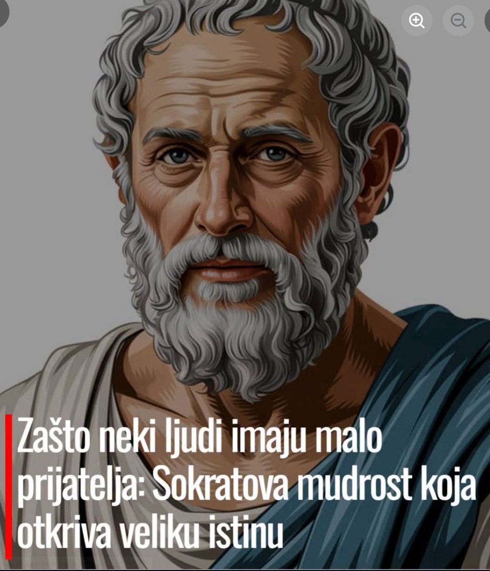 Zašto Neki Ljudi Imaju Malo Prijatelja: Sokratova Mudrost Koja Otkriva Veliku Istinu