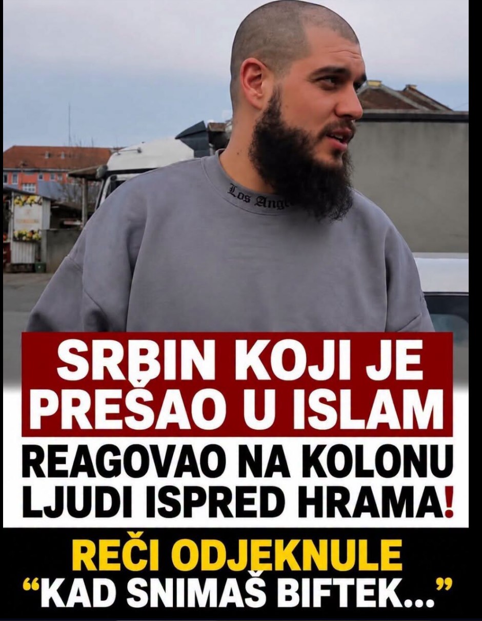 SRBIN KOJI JE PREŠAO U ISLAM REAGOVAO NA KOLONU LJUDI ISPRED HRAMA! Reči odjeknule “Kad snimaš biftek…”