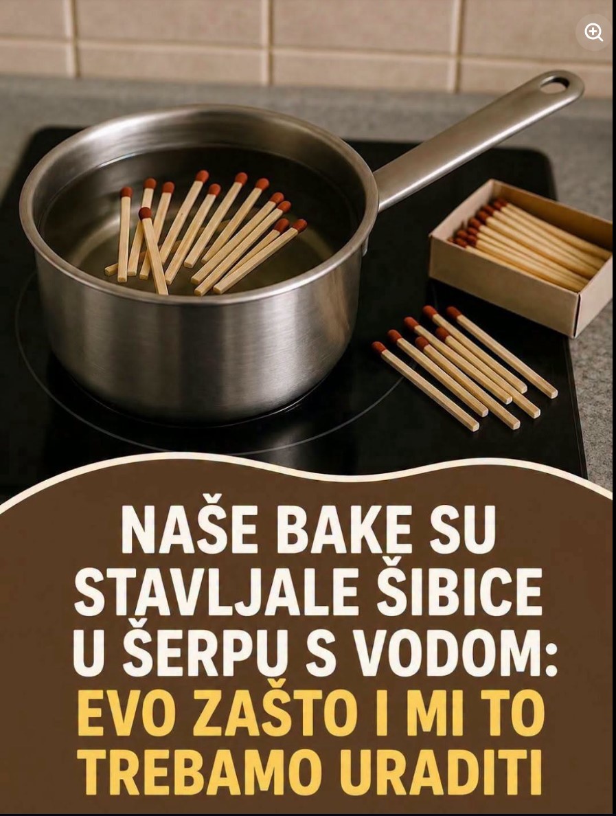 MISTERIJA STARIH KUĆNIH TRIKOVA: Zašto su naše bake stavljale šibice u šerpu s vodom i šta o tome kaže nauka