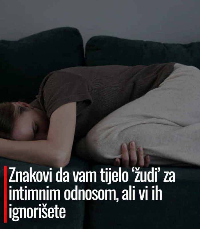 Znakovi da vam tijelo „žudi“ za intimnim odnosom, a vi ih ignorirate