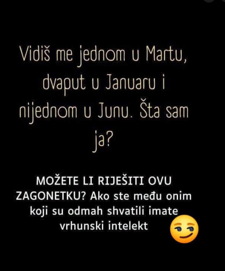 ZAGONETKA KOJA JE ZALUDELA INTERNET: “Vidiš me jednom u martu, dvaput u januaru…” – znate li odgovor?