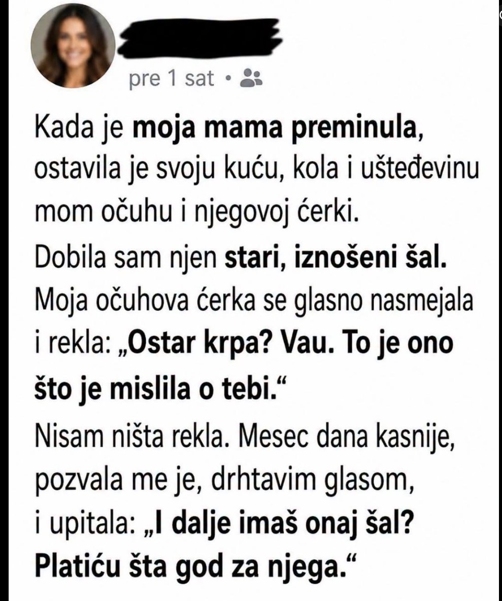 Posle majčine smrti svi su nasledili kuću, automobil i novac, a njoj je ostao samo stari šal: Nekoliko nedelja kasnije saznala je zašto