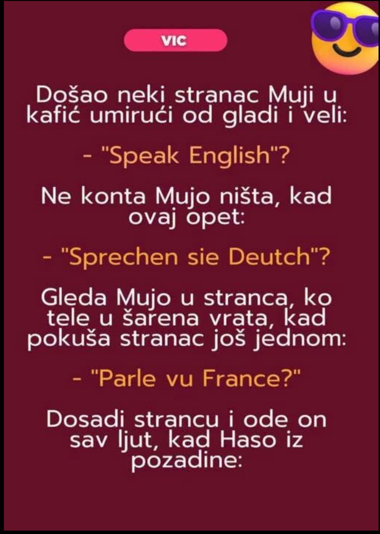 Mujo postao poliglota: učio strane jezike sedmicama, a onda ga je stranac u kafani potpuno zbunio