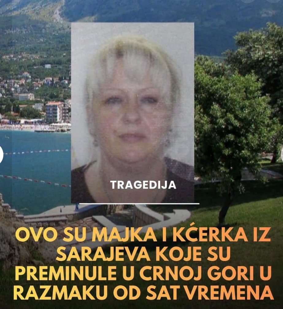 Tragedija u Crnoj Gori: Majka i kćerka iz Sarajeva preminule u razmaku od sat vremena