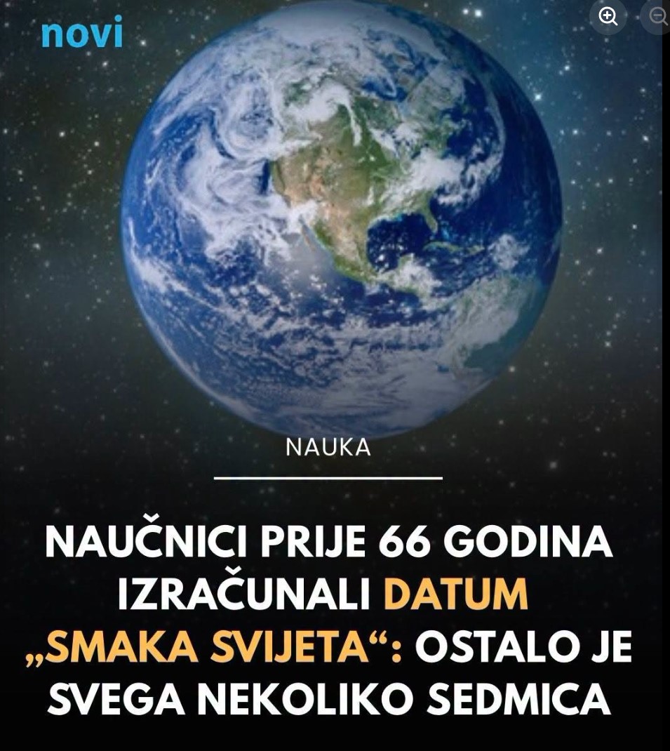 Naučnici još prije 66 godina izračunali datum smaka svijeta: Ostalo je svega nekoliko sedmica?