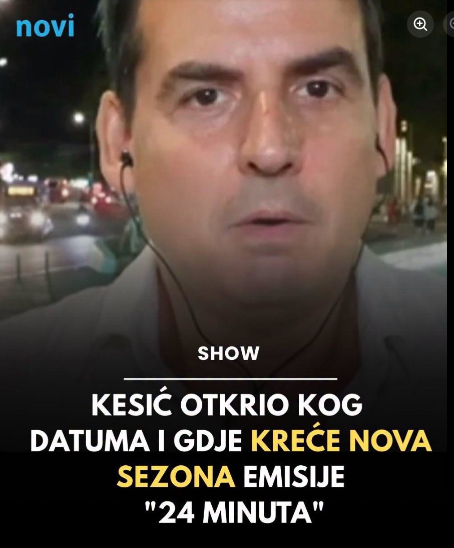Kesić otkrio tačan datum i lokaciju: Evo gde i kada počinje nova sezona emisije “24 minuta”