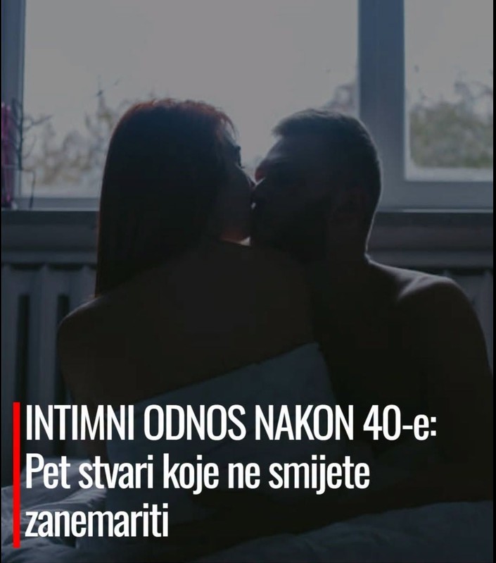 Intimni odnosi nakon 40. godine: Pet ključnih faktora za ispunjen i zdrav odnos