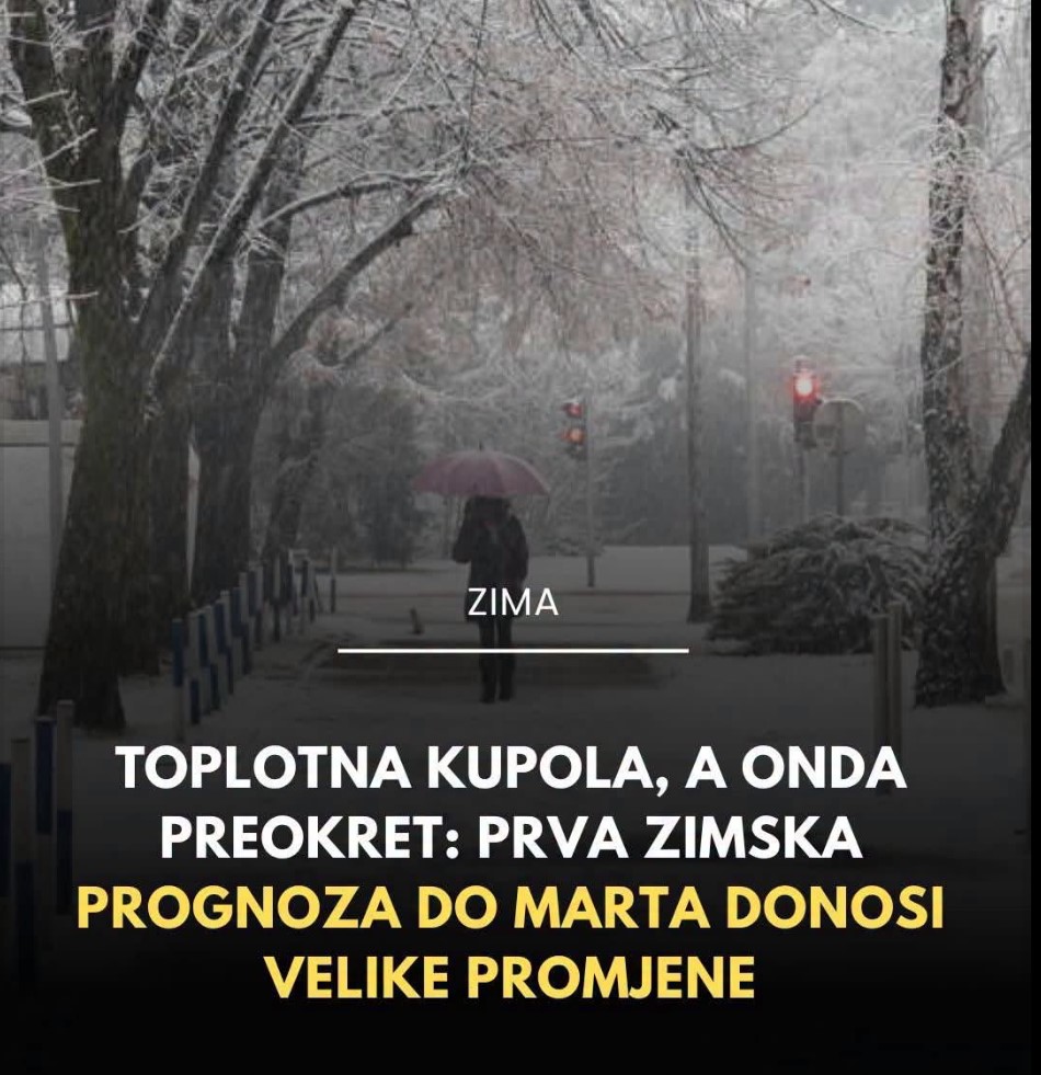 Toplotna kupola, a onda preokret: Prva zimska prognoza do marta donosi velike promjene