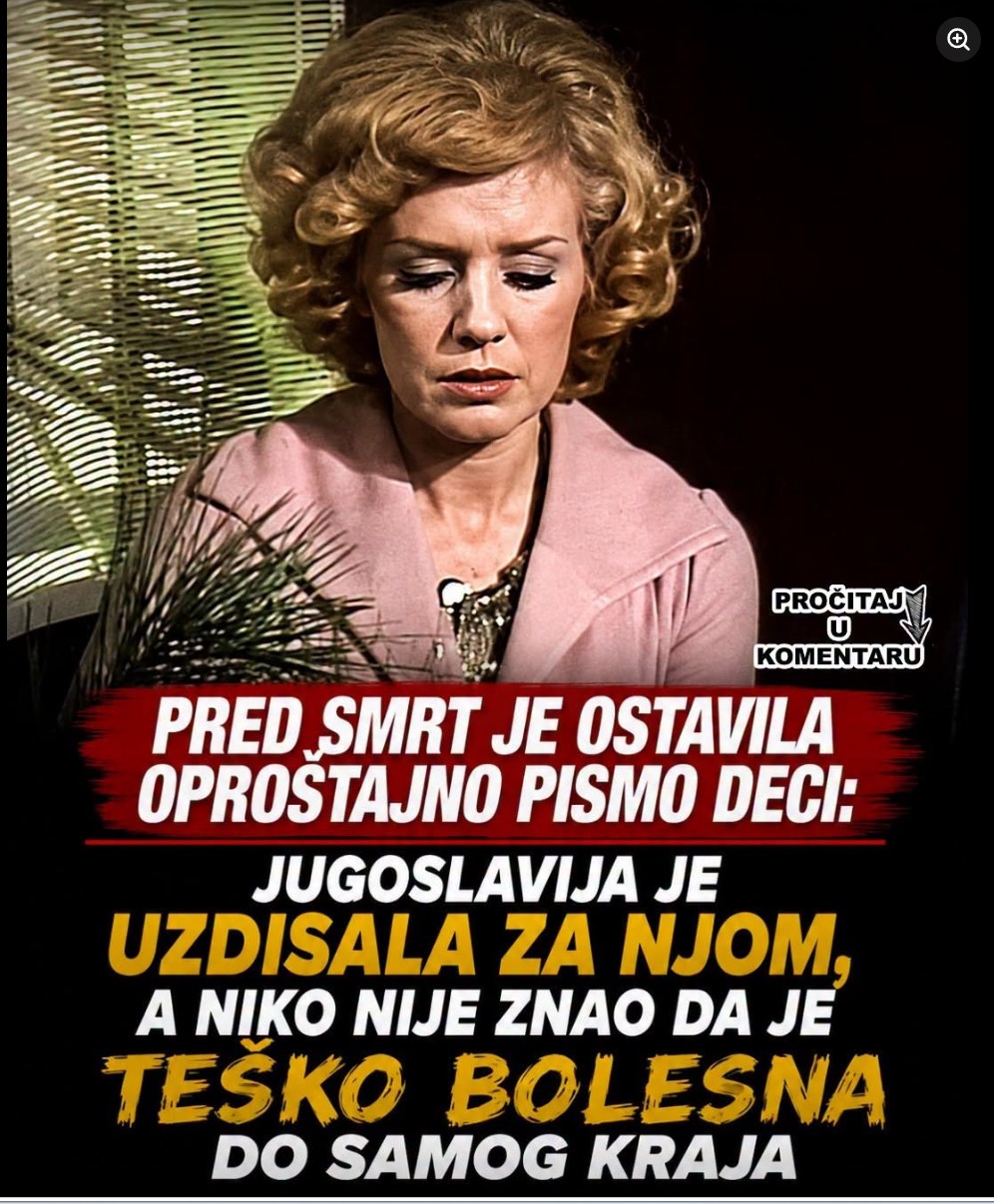 Jugoslavija je uzdisala za njom, a niko nije znao da je teško bolesna do samog kraja