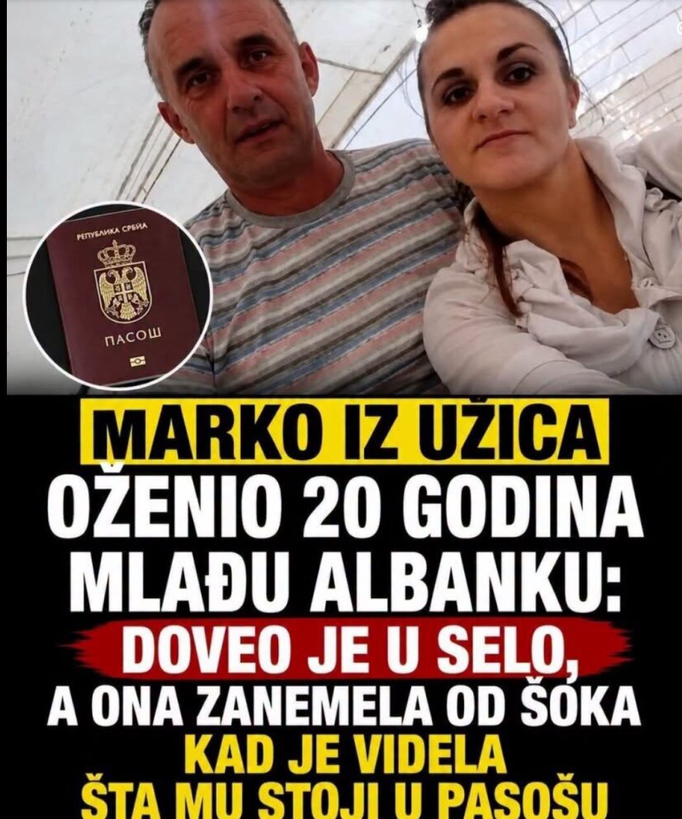 Marko iz Užica oženio 20 godina mlađu Albanku: Doveo je u selo, a ona zanemela od šoka kad je videla šta mu stoji u pasošu