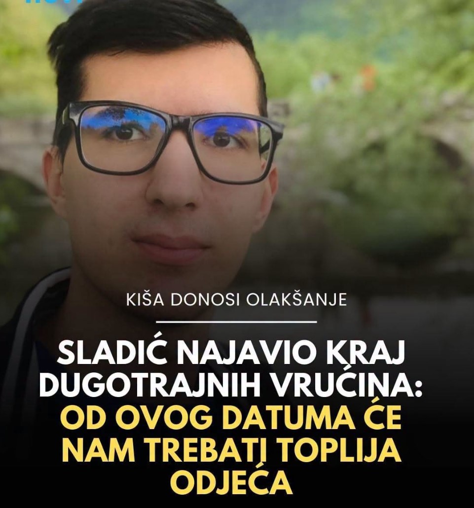 Nedim Sladić najavio kraj dugotrajnih vrućina: Od ovog datuma trebat će nam toplija odjeća