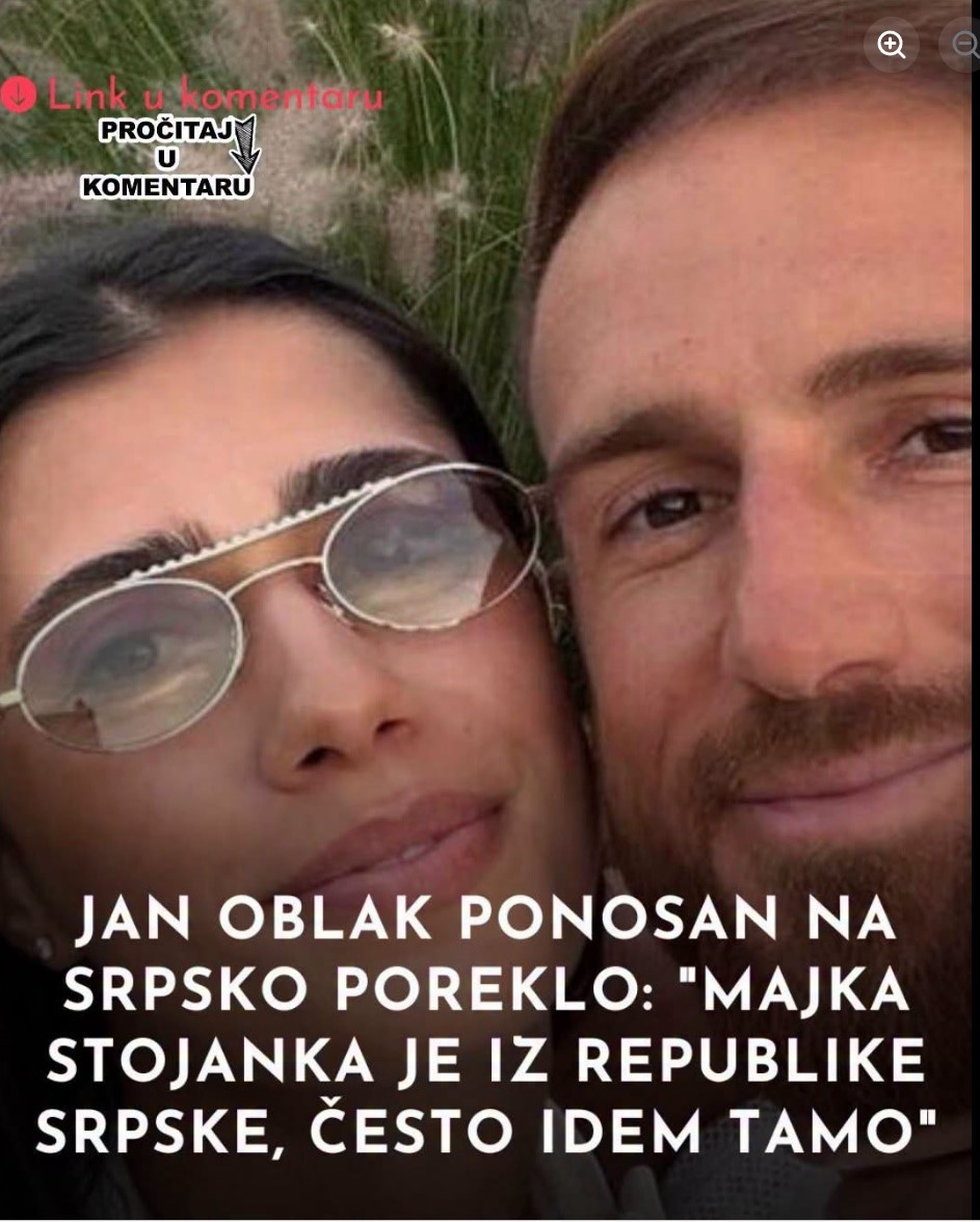 Jan Oblak ponosan na srpsko poreklo: “Majka Stojanka je iz Republike Srpske, često idem tamo”