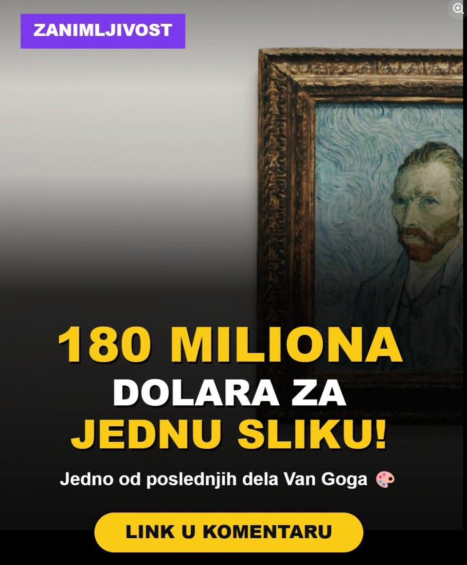 PRODAJE SE JEDNA OD POSLEDNJIH SLIKA VAN GOGA: NJena vrednost procenjena je na 180 miliona dolara (FOTO)