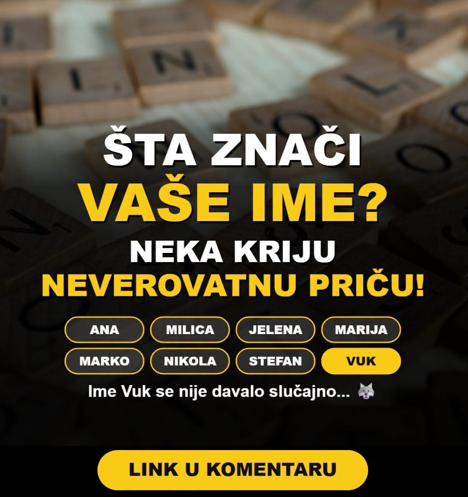 Šta znači vaše ime? Proverite pravo značenje najpopularnijih imena kod nas – neka kriju neverovatnu priču