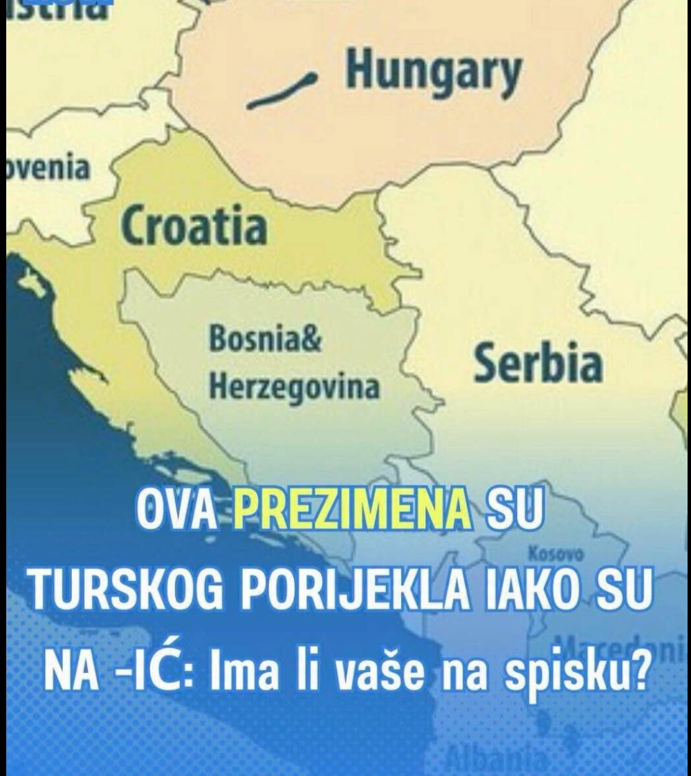 ZNATE LI POREKLO VAŠEG PREZIMENA? Jedan od najpoznatijih Srba se preziva po TURCIZMU!