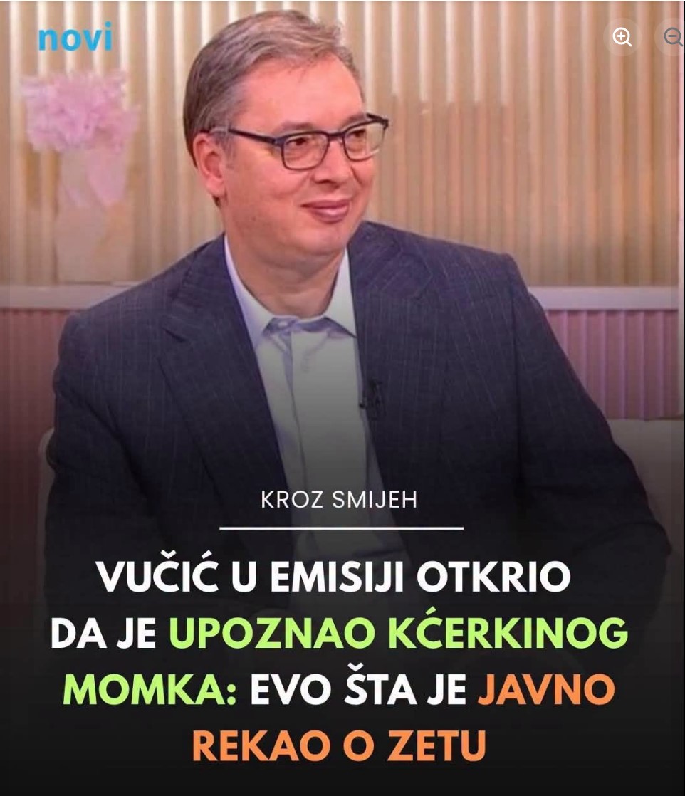 Vučić u emisiji otkrio da je upoznao kćerkinog momka: