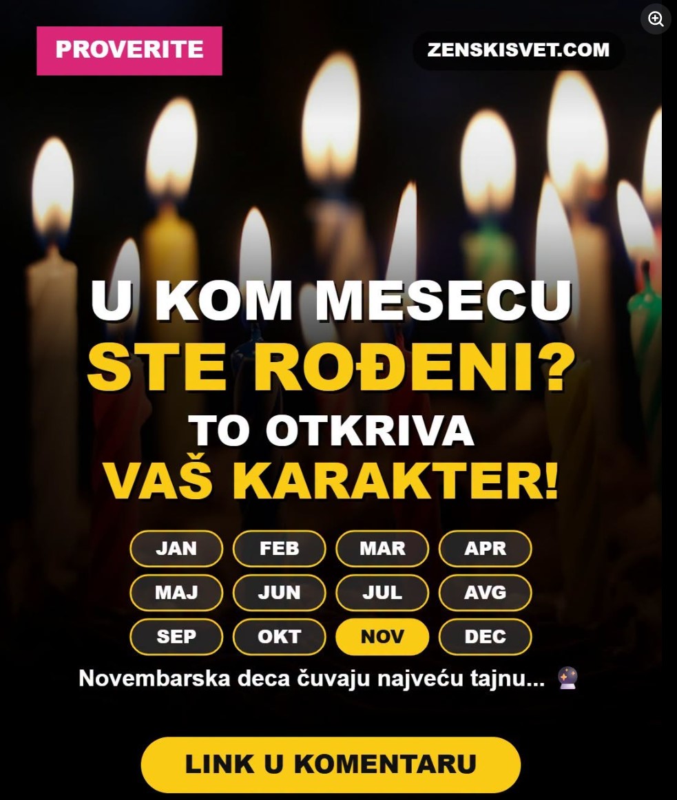 U kom mesecu ste rođeni? Evo šta vaš mesec rođenja otkriva o vašem karakteru i ljubavi – novembarska deca čuvaju najveću tajnu