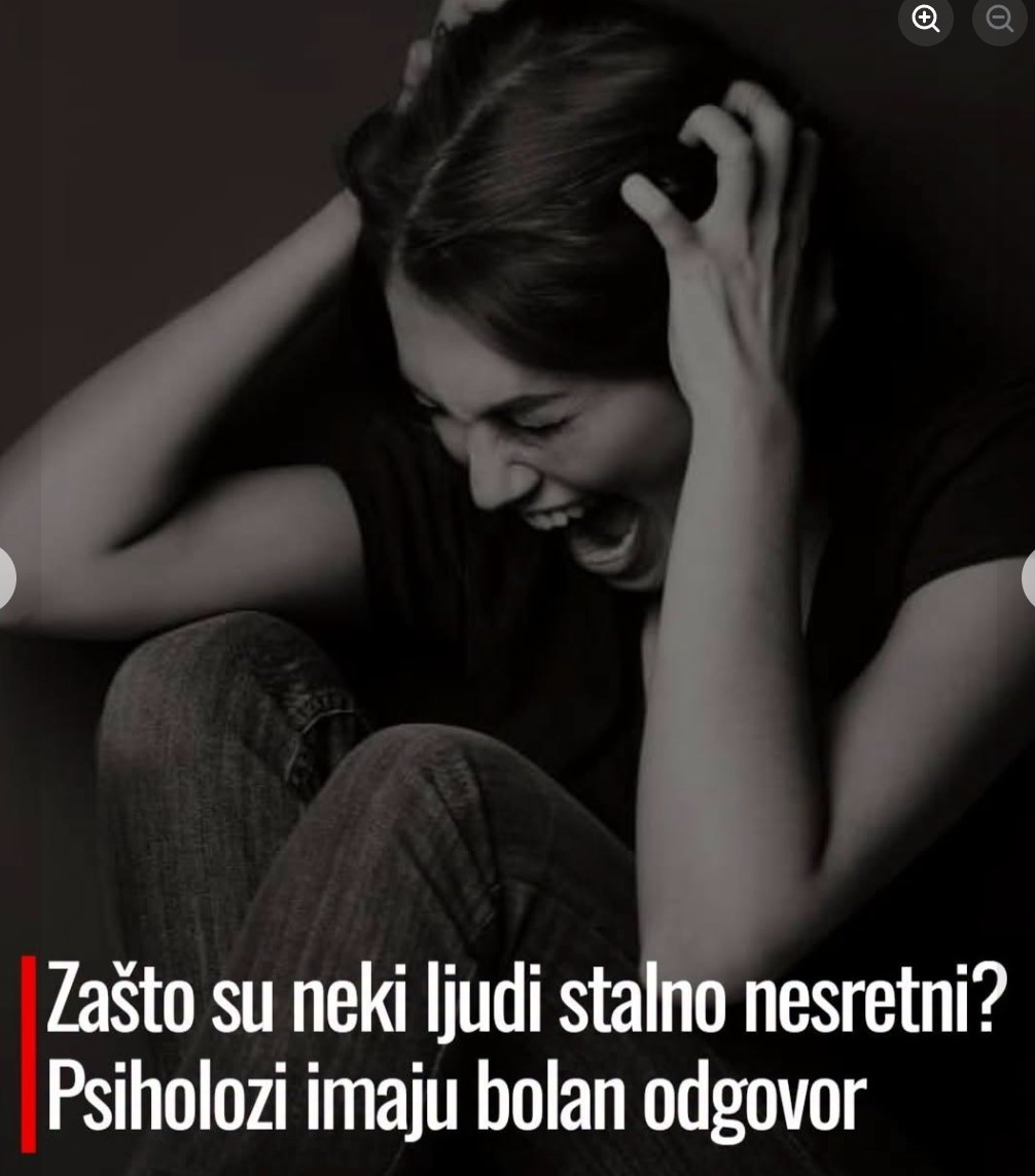 Zašto su neki ljudi stalno nesrećni? Psiholozi imaju bolan odgovor