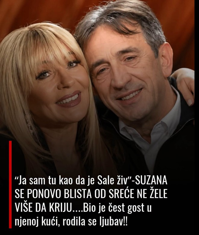 Ja sam tu kao da je Sale živ”-SUZANA SE PONOVO BLISTA OD SREĆE NE ŽELE VIŠE DA KRIJU